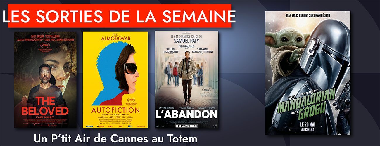 Les sorties de la semaine du 20 Mai